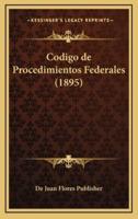 Codigo De Procedimientos Federales (1895)
