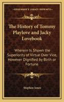 The History of Tommy Playlove and Jacky Lovebook