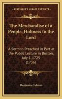 The Merchandise of a People, Holiness to the Lord