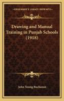 Drawing and Manual Training in Punjab Schools (1918)