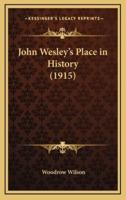 John Wesley's Place in History (1915)