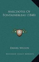 Anecdotes of Fontainebleau (1848)