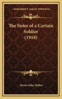 The Sister of a Certain Soldier (1918)