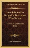 Consolidation Des Berges Par Derivation D'Un Torrent