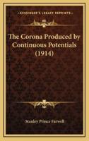 The Corona Produced by Continuous Potentials (1914)
