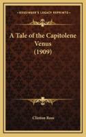 A Tale of the Capitolene Venus (1909)