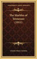 The Marbles of Tennessee (1911)