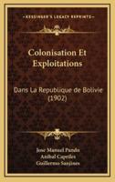 Colonisation Et Exploitations