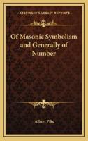 Of Masonic Symbolism and Generally of Number