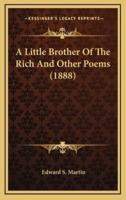 A Little Brother Of The Rich And Other Poems (1888)