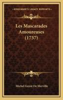 Les Mascarades Amoureuses (1737)