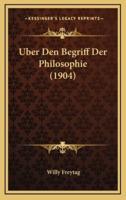 Uber Den Begriff Der Philosophie (1904)