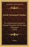 Greek Testament Studies