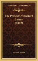 The Protest Of Richard Bassett (1802)