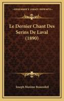 Le Dernier Chant Des Serins De Laval (1890)