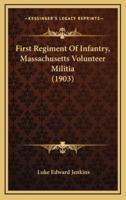 First Regiment Of Infantry, Massachusetts Volunteer Militia (1903)