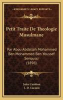 Petit Traite De Theologie Musulmane