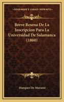 Breve Resena De La Inscripcion Para La Universidad De Salamanca (1860)