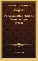 De Anacoluthis Plautinis Terentianisque (1908)