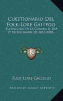 Cuestionario Del Folk-Lore Gallego