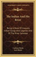 The Indian And His River