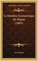 Le Nombre Geometrique De Platon (1885)