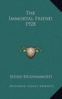 The Immortal Friend 1928