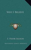 Why I Believe
