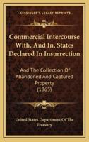 Commercial Intercourse With, And In, States Declared In Insurrection