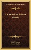 An American Primer (1904)