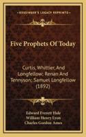 Five Prophets Of Today