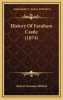 History Of Farnham Castle (1874)