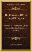 The Chronicle Of The Kings Of England