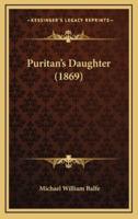 Puritan's Daughter (1869)