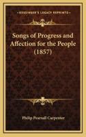 Songs of Progress and Affection for the People (1857)