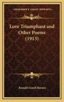 Love Triumphant and Other Poems (1913)
