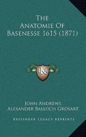 The Anatomie of Basenesse 1615 (1871)
