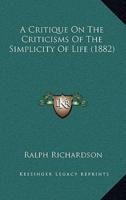 A Critique on the Criticisms of the Simplicity of Life (1882)