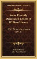 Some Recently Discovered Letters of William Harvey
