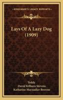 Lays Of A Lazy Dog (1909)