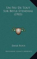 Un Peu De Tout Sur Beyle-Stendhal (1903)