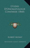 Etudes D'Onomatologie Comparee (1868)