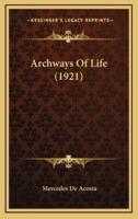 Archways Of Life (1921)