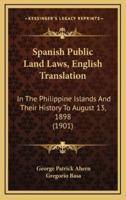Spanish Public Land Laws, English Translation