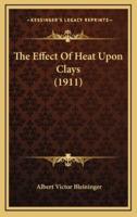 The Effect Of Heat Upon Clays (1911)