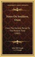 Notes On Souldern, Oxon