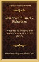 Memorial Of Daniel S. Richardson