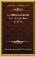 A Farfuncia Peoma Heroe-Comico (1823)