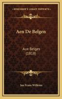 Aen De Belgen