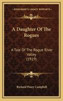 A Daughter Of The Rogues
